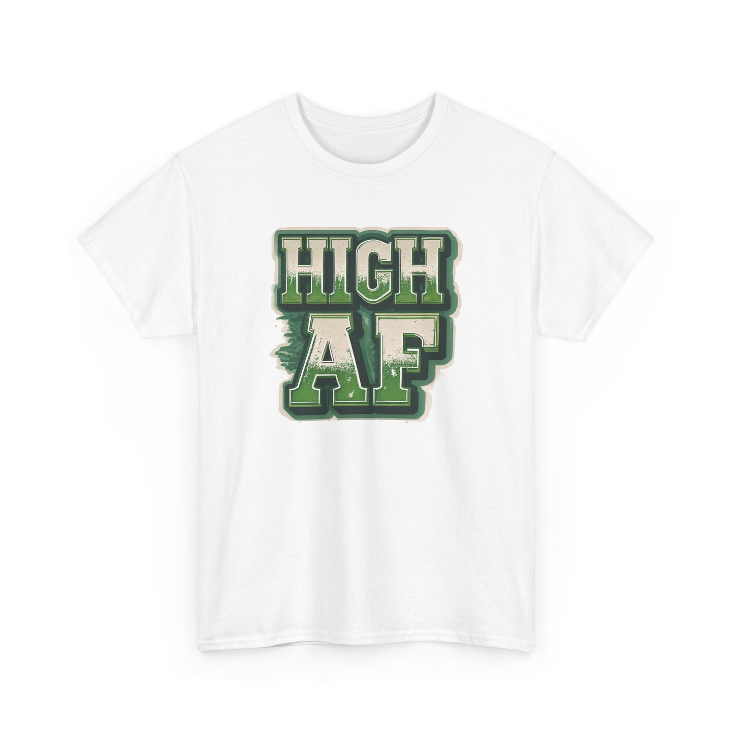 High AF Unisex Heavy Cotton Tee - Relaxed Fit T-Shirt for Stoners
