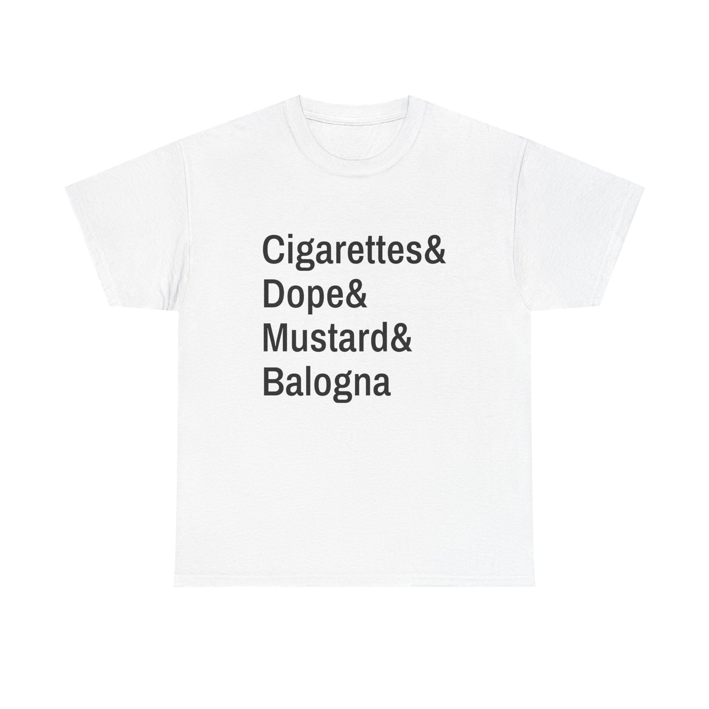 Cigarettes and Dope Tee